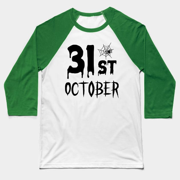 31 St October Baseball T-Shirt by Lebihanto